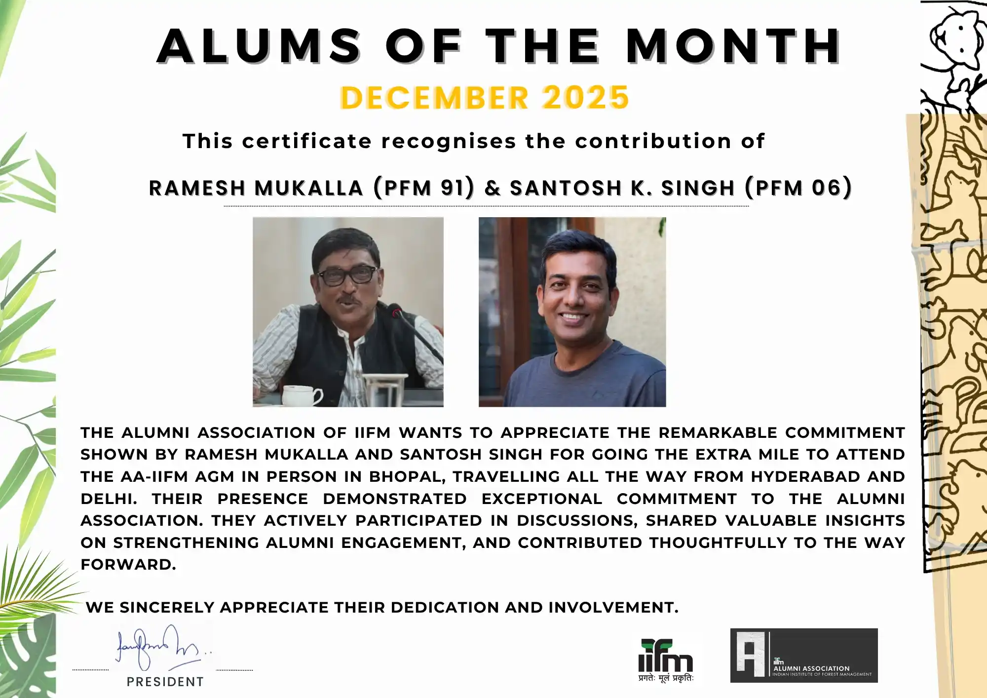 Ramesh Mukalla (PFM 91) & Santosh K. Singh (PFM 06)